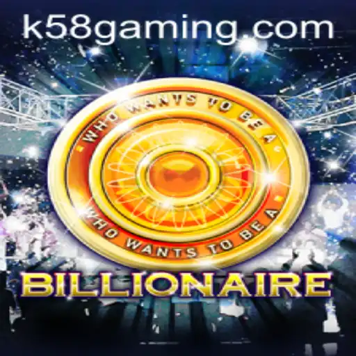 Discover the Excitement of the Billionaire Game and K58.COM - A Comprehensive Guide