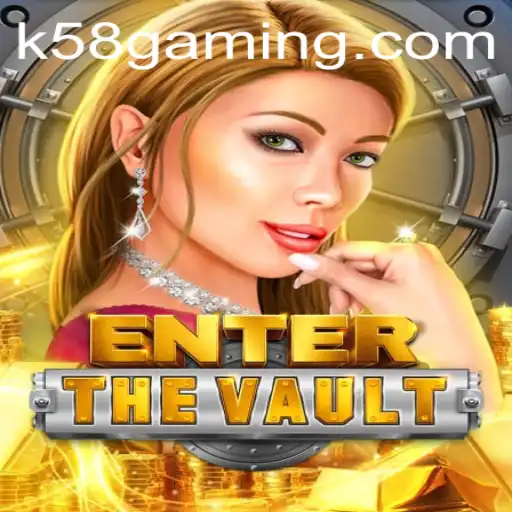 EntertheVault: Unlocking the Secrets of K58.COM