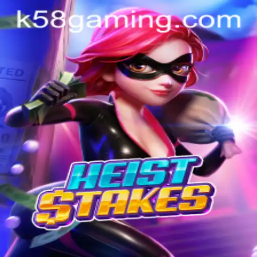 Unraveling the Thrilling World of HeistStakes