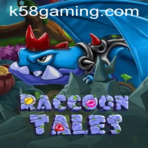 Exploring the Adventures in RaccoonTales with K58.COM